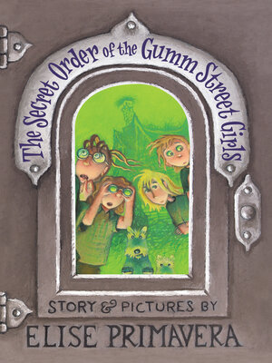 cover image of The Secret Order of the Gumm Street Girls